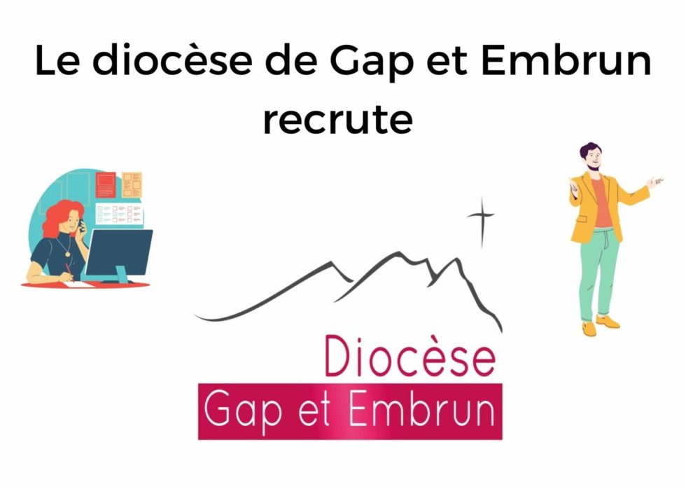 Le diocèse de Gap et Embrun recrute