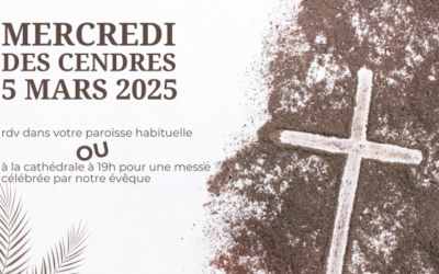 Entrée en Carême : cheminer et se préparer à Pâques